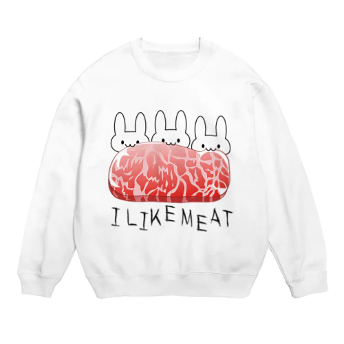 お肉が好きなうさぎ Crew Neck Sweatshirt