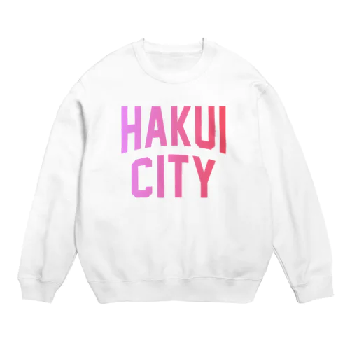 羽咋市 HAKUI CITY Crew Neck Sweatshirt
