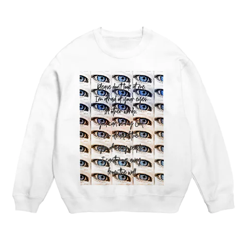 視線は僕の神になる Crew Neck Sweatshirt