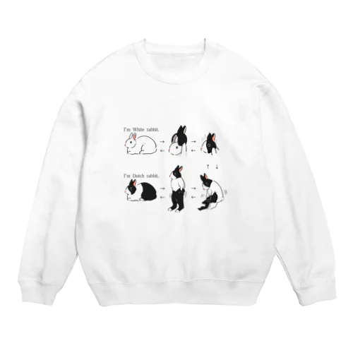 履いてるうさぎ〜白うさぎからダッチうさぎに〜 Crew Neck Sweatshirt