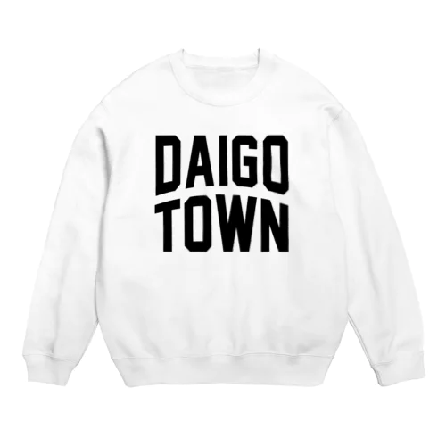 大子町 DAIGO TOWN Crew Neck Sweatshirt