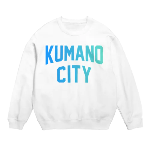 熊野市 KUMANO CITY Crew Neck Sweatshirt