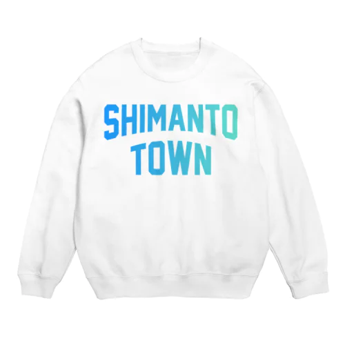 四万十町 SHIMANTO TOWN スウェット