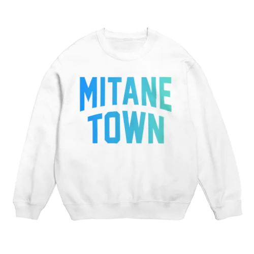 三種町 MITANE TOWN Crew Neck Sweatshirt