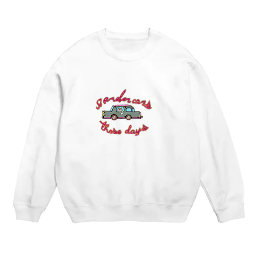 僕は近頃車の方が好き Crew Neck Sweatshirt