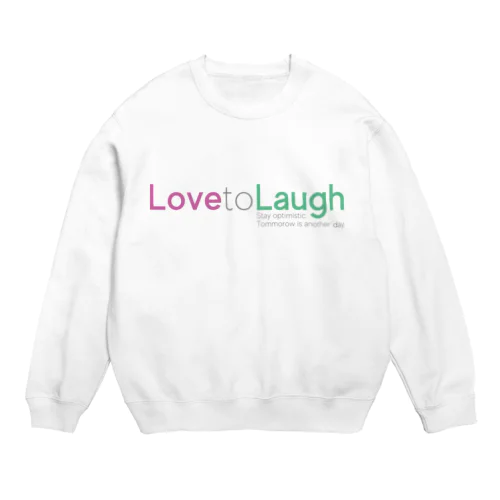 Love to Laugh スウェット