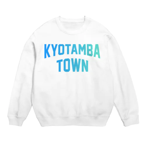京丹波町 KYOTAMBA TOWN Crew Neck Sweatshirt