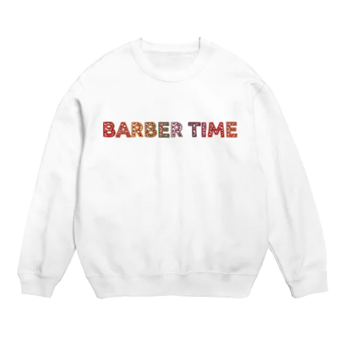 BARBER TIME Crew Neck Sweatshirt