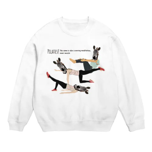 ピラティス・シマウマ Crew Neck Sweatshirt