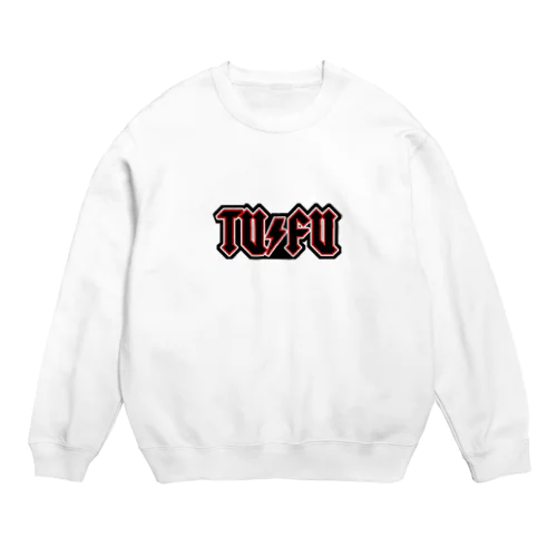 TU/FU 痛風～激痛ハードロック～ Crew Neck Sweatshirt