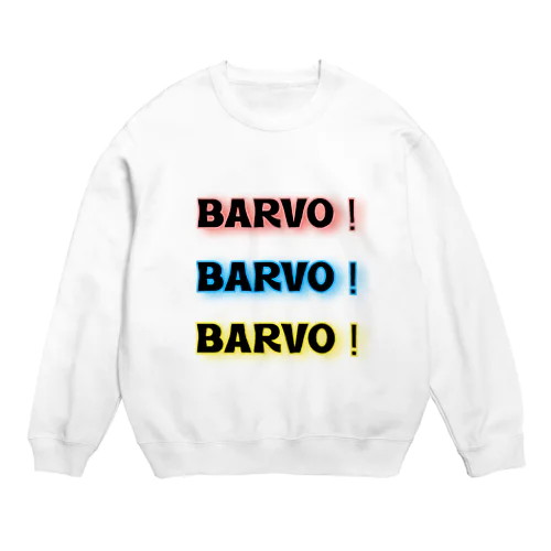 BARVO！BARVO！BARVO！ Crew Neck Sweatshirt