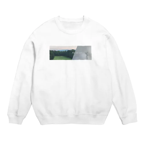 Play your golf. Crew Neck Sweatshirt