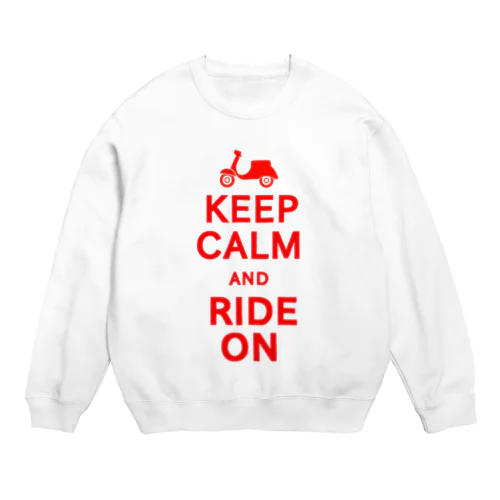 KEEP CALM AND RIDE ON Crew Neck Sweatshirt