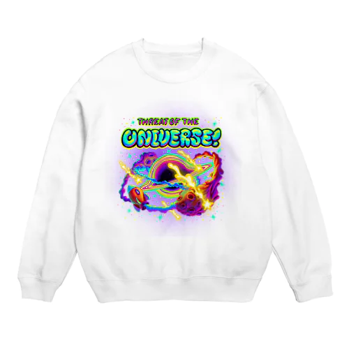 Threat of the UNIVERSE！ Crew Neck Sweatshirt