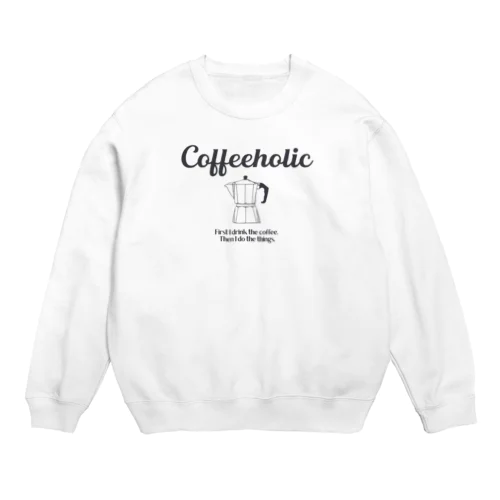 COFFEEHOLIC black logo Crew Neck Sweatshirt