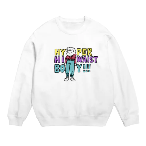 ハイパーハイウエストボーイ Crew Neck Sweatshirt