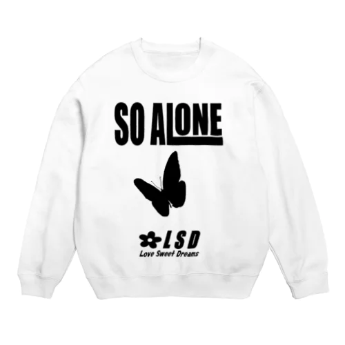 SO ALONE スウェット