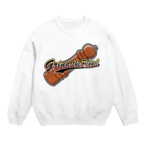 Grind the Pepper! ペッパーミル  Crew Neck Sweatshirt