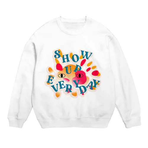 太陽のイラスト show up everyday Crew Neck Sweatshirt