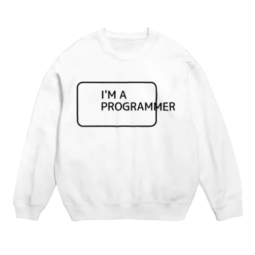 I'M A PROGRAMMER」（私はプログラマーです） スウェット