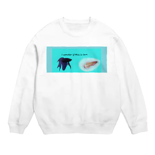 これが恋なのか・・・？ Crew Neck Sweatshirt