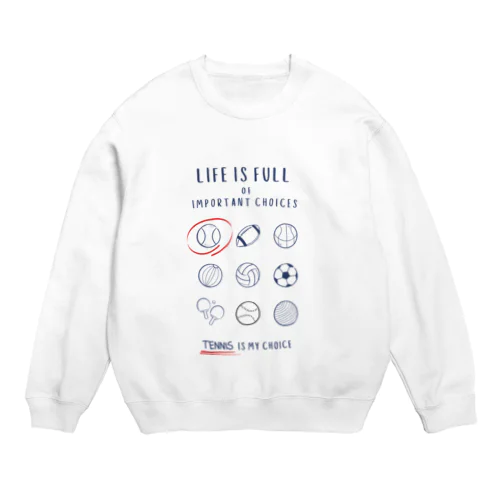 CHOICEテニス Crew Neck Sweatshirt