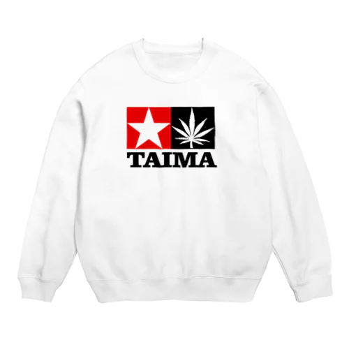 TAIMA 大麻 大麻草 マリファナ cannabis marijuana Crew Neck Sweatshirt