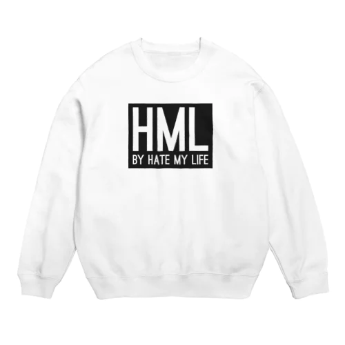 HML BY HATE MY LIFE Crew Neck Sweatshirt
