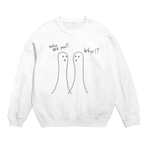 ふーあーゆーって言ってんだよ Crew Neck Sweatshirt