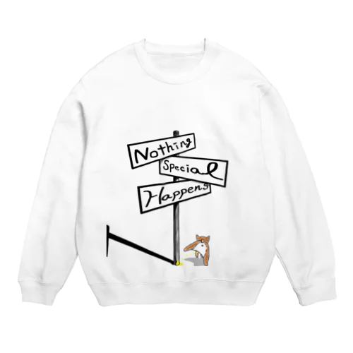 nothing special happens Crew Neck Sweatshirt