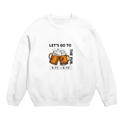 ビールを飲もう！ Crew Neck Sweatshirt