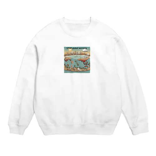 stop　地球温暖化 Crew Neck Sweatshirt