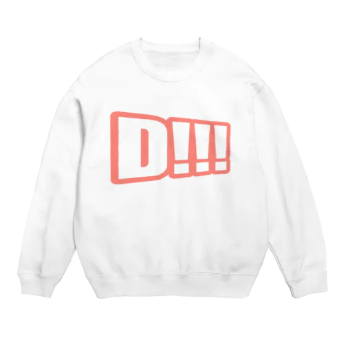 Ｄ！！！ Crew Neck Sweatshirt