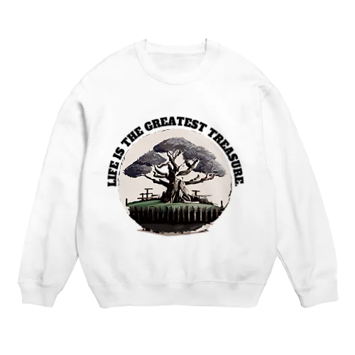 生命こそ最高の宝 英語バージョン✨ Crew Neck Sweatshirt