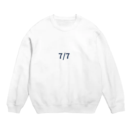 日付グッズ7/7バージョン Crew Neck Sweatshirt