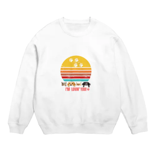 I'm Lovin' you! ワンちゃんネコちゃん Crew Neck Sweatshirt