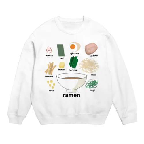 ラーメンの具 外国人に人気の日本食のトッピング Crew Neck Sweatshirt