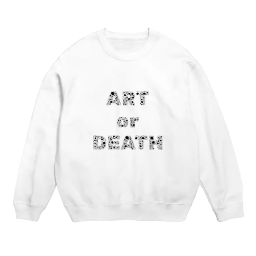 ART or DEATH スウェット