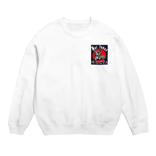 "Not Today."今日はダメ。のロゴ入りフレブルのイラストです。 Crew Neck Sweatshirt