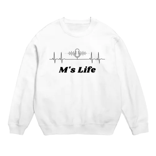 M's life Crew Neck Sweatshirt