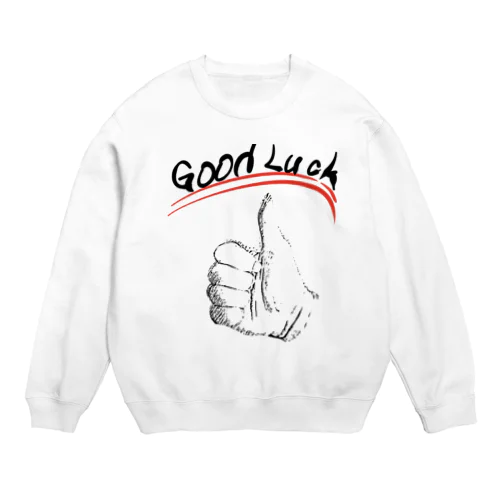good luckシャツ Crew Neck Sweatshirt