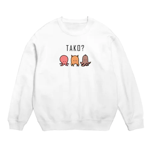 たこちゃんズ？ Crew Neck Sweatshirt