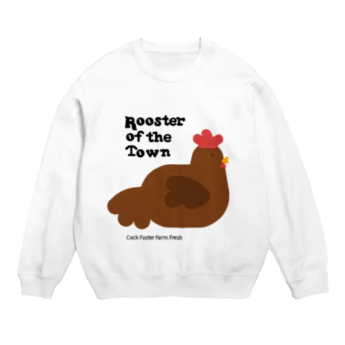 Rooster of the town スウェット