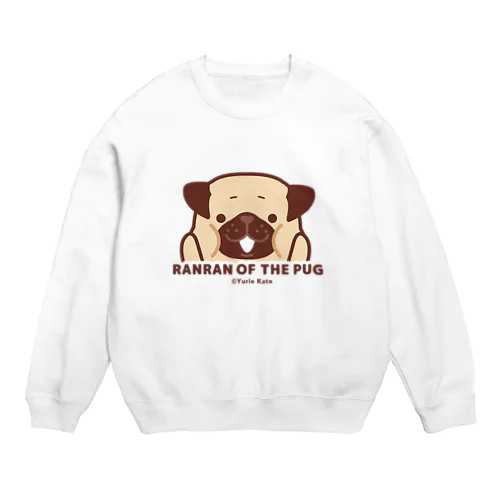 RANRAN OF THE PUG Crew Neck Sweatshirt