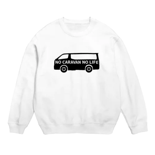 ノーキャラバンノーライフ 日産キャラバンシルエットデザイン ブラック Crew Neck Sweatshirt