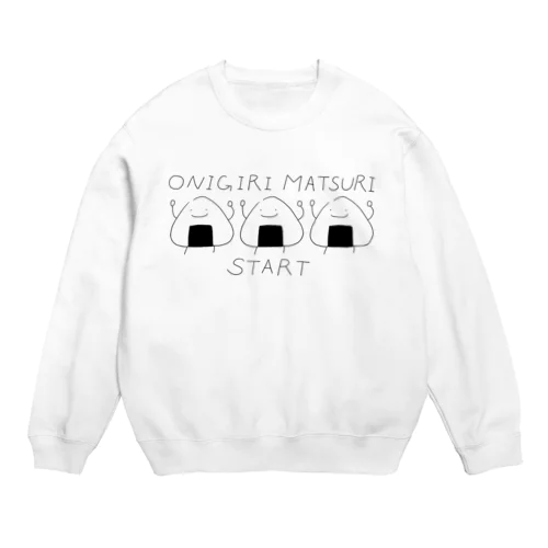 ONIGIRI MATSURI -START- スウェット