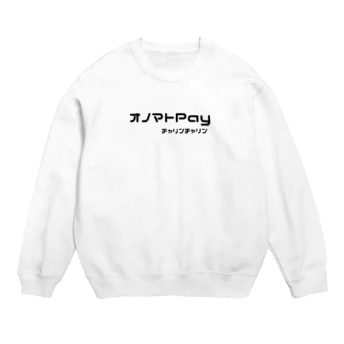 【オノマトPay】 Crew Neck Sweatshirt