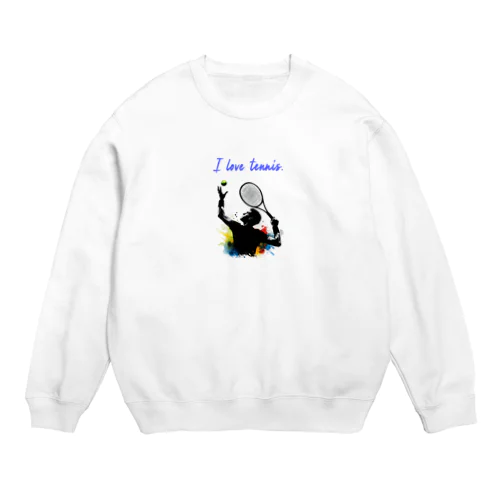 I love tennis. Crew Neck Sweatshirt