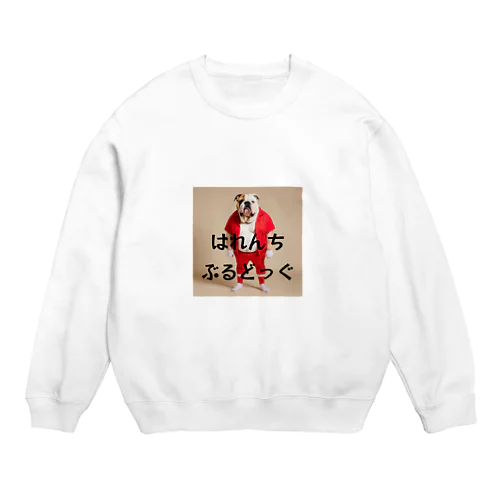 はれんちぶるどっぐ Crew Neck Sweatshirt