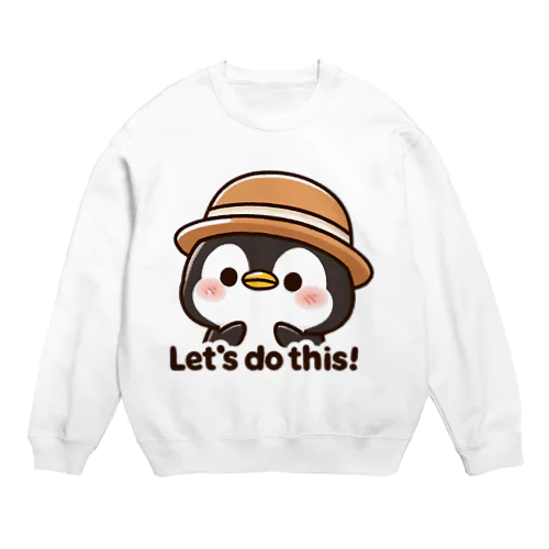 Lets do this penguin Crew Neck Sweatshirt